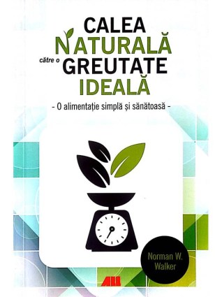 Calea naturala catre o greutate ideala